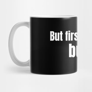 Bur first, Burpees Mug